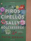 Ruth Hogan - A piros cipellős Sally bölcsessége [antikvár]