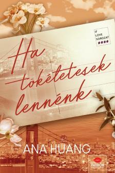 Ana Huang - Ha tökéletesek lennénk [eKönyv: epub, mobi]