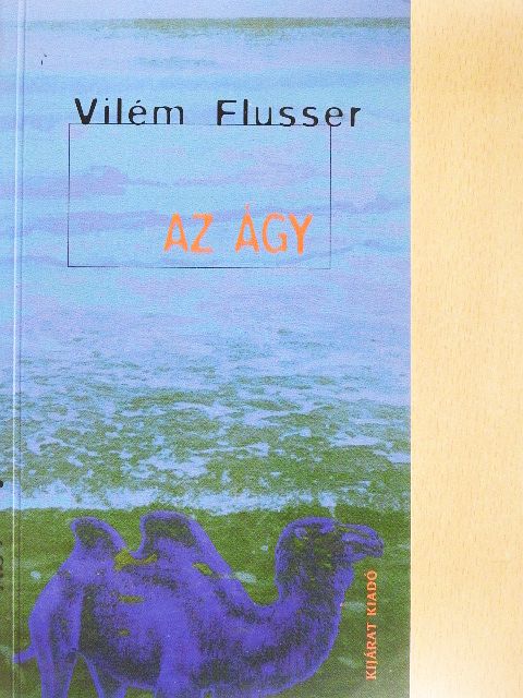 Vilém Flusser - Az ágy [antikvár]