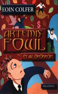 Eoin Colfer - Artemis Fowl és az örökkód [antikvár]