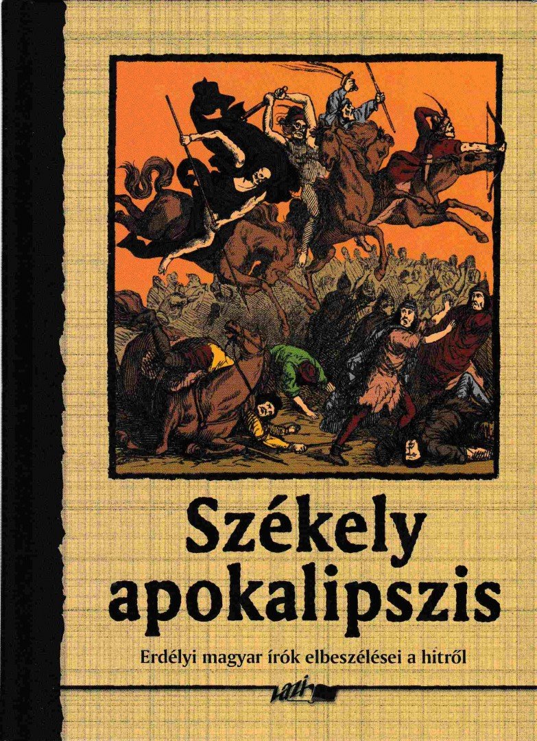 HUNYADI CSABA ZSOLT - Székely apokalipszis [antikvár]
