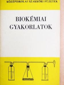 Dr. Josepovits Gyuláné - Biokémiai gyakorlatok [antikvár]