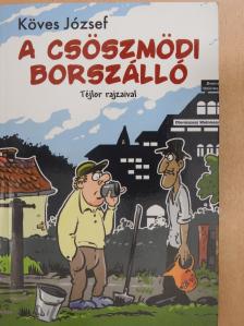 Köves József - A csöszmödi borszálló (dedikált példány) [antikvár]