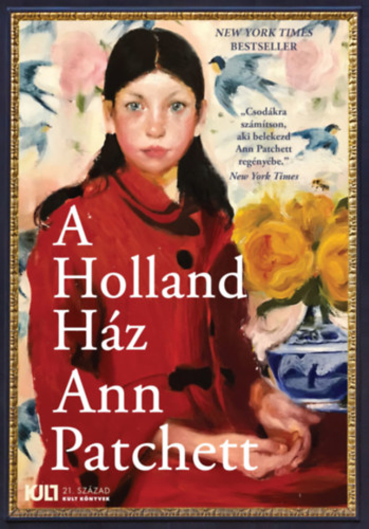 Ann Patchett - A Holland Ház [antikvár]