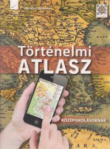 Borhegyi Péter, Pálinkás Mihály - Történelmi atlasz középiskolásoknak [antikvár]