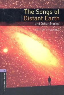 Arthur C. Clarke , Jennifer Bassett - The Songs of Distant Earth and Other Stories - Stage 4 [antikvár]