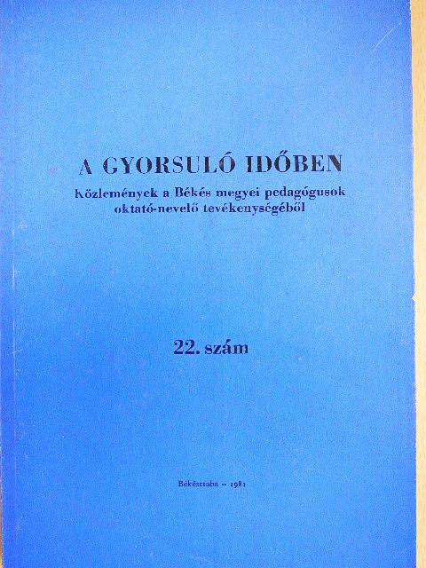 Bencsik Endre - A gyorsuló időben 22. [antikvár]