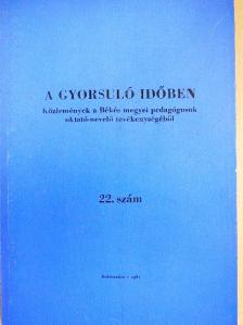 Bencsik Endre - A gyorsuló időben 22. [antikvár]