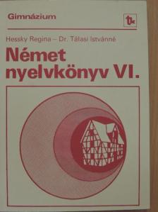 Dr. Tálasi Istvánné - Német nyelvkönyv VI. [antikvár]