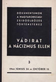 KARSAI ELEK - Vádirat a nácizmus ellen 3. [antikvár]