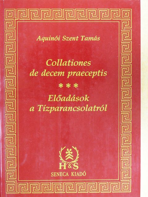Aquinói Szent Tamás - Előadások a Tízparancsolatról [antikvár]