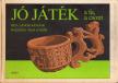 JÁNOSI SÁNDOR - Jó játék a fa, a csont [antikvár]