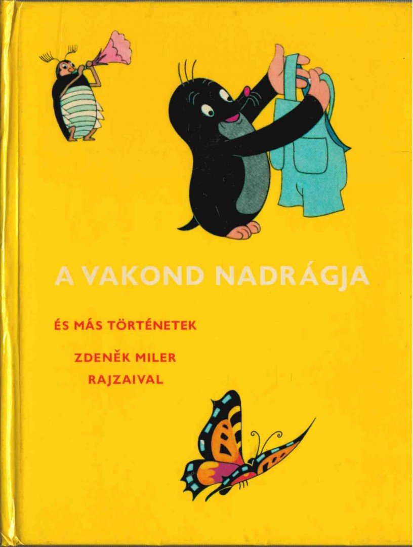 Iva Hercikova, Eduard Petiska - A vakond nadrágja [antikvár]