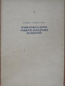 Köberl - Marianské-Láznei sakkvilágbajnoki elődöntő [antikvár]