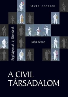 John KEANE - A civil társadalom [eKönyv: pdf]