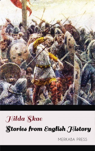 Skae Hilda - Stories from English History [eKönyv: epub, mobi]
