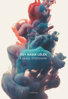 Orbitowski Lukasz - Egy másik lélek [eKönyv: epub, mobi]