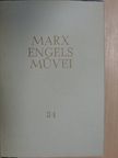 Friedrich Engels - Karl Marx és Friedrich Engels művei 34. [antikvár]