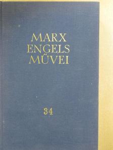 Friedrich Engels - Karl Marx és Friedrich Engels művei 34. [antikvár]