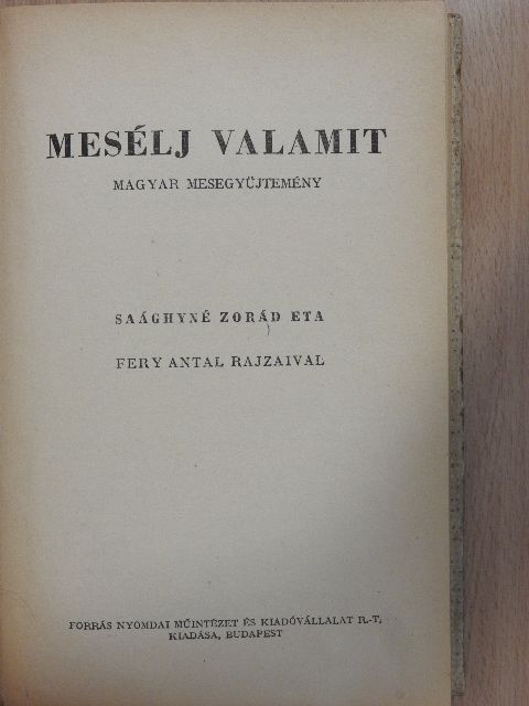 Saághyné Zorád Eta - Mesélj valamit [antikvár]