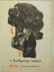 Klára Jarunková - A hallgatag farkas öccse [antikvár]