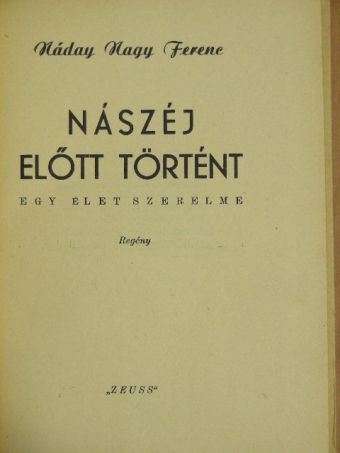 Náday Nagy Ferenc - Nászéj előtt történt [antikvár]
