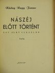 Náday Nagy Ferenc - Nászéj előtt történt [antikvár]