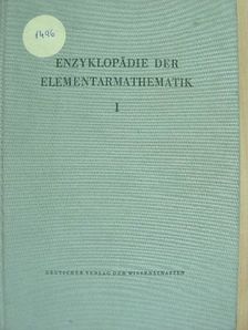 Enzyklopädie der Elementarmathematik I. [antikvár]