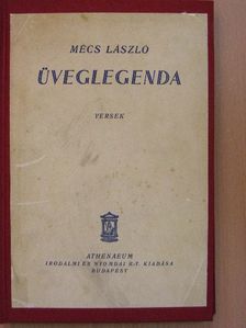 Mécs László - Üveglegenda [antikvár]