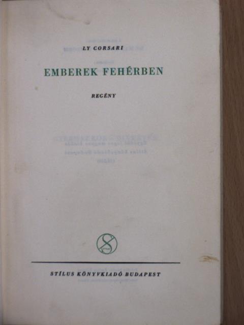 Ly Corsari - Emberek fehérben [antikvár]