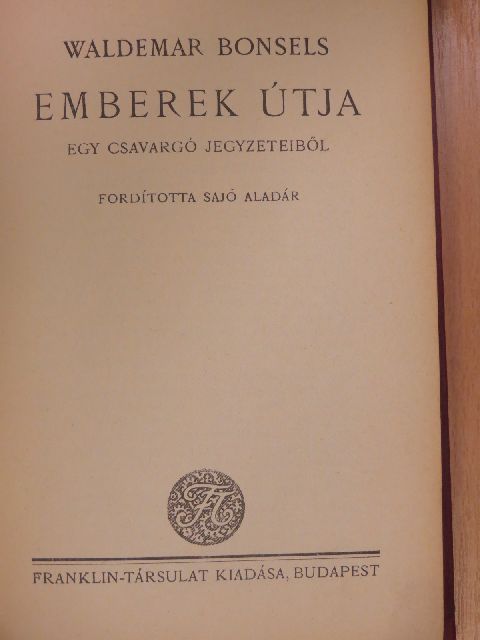 Waldemar Bonsels - Emberek útja [antikvár]
