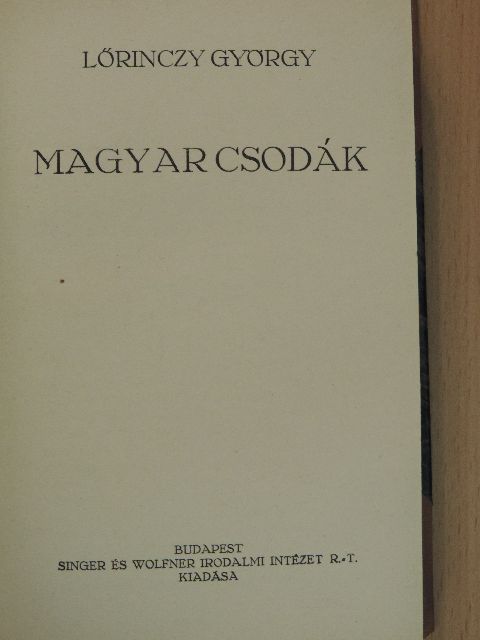 Lőrinczy György - Magyar csodák [antikvár]
