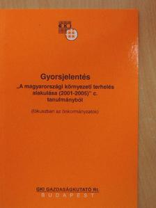 Benyó Balázs - Gyorsjelentés "A magyarországi környezeti terhelés alakulása (2001-2005)" c. tanulmányból [antikvár]