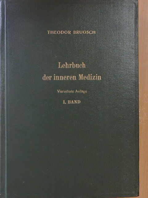Prof. Theodor Brugsch - Lehrbuch der Inneren Medizin I. [antikvár]