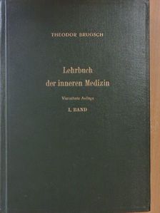 Prof. Theodor Brugsch - Lehrbuch der Inneren Medizin I. [antikvár]