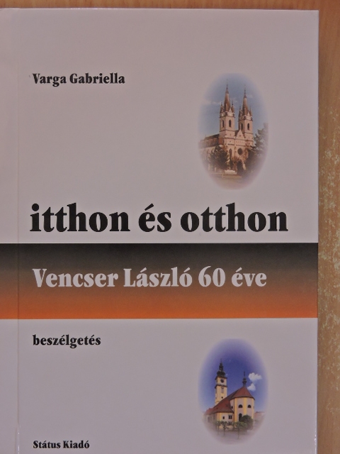 Varga Gabriella - Itthon és otthon [antikvár]