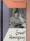 Hermann Stresau - Ernest Hemingway [antikvár]
