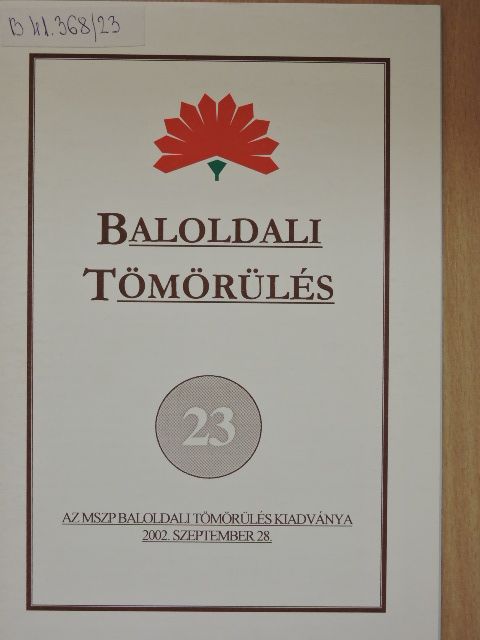 Baranyi Béla - Baloldali tömörülés 23. [antikvár]