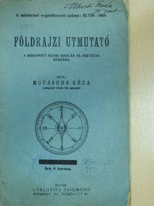 Moussong Géza - Földrajzi utmutató [antikvár]