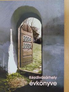 Kézdivásárhely évkönyve 2004-2005. [antikvár]