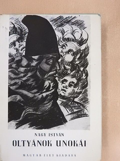 Nagy István - Oltyánok unokái [antikvár]