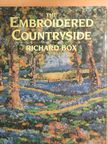 Richard Box - The Embroidered Countryside [antikvár]