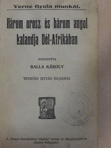Verne Gyula - Három orosz és három angol kalandja Dél-Afrikában (rossz állapotú) [antikvár]