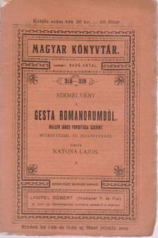 Katona Lajos, Radó Antal - Szemelvény a Gesta Romanorumból Haller János fordítása szerint [antikvár]