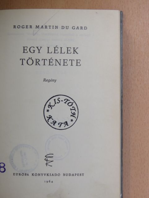 Roger Martin du Gard - Egy lélek története [antikvár]