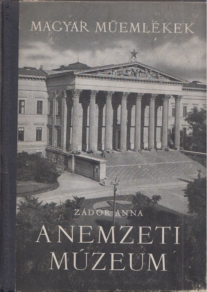 Zádor Anna - A Nemzeti Múzeum [antikvár]