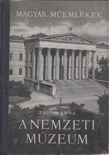Zádor Anna - A Nemzeti Múzeum [antikvár]