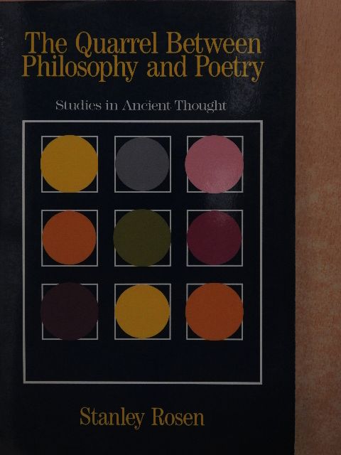 Stanley Rosen - The Quarrel Between Philosophy and Poetry [antikvár]