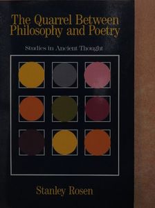 Stanley Rosen - The Quarrel Between Philosophy and Poetry [antikvár]