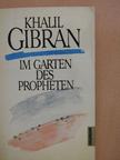 Khalil Gibran - Im Garten des Propheten [antikvár]